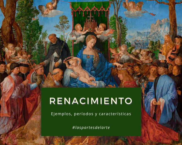 RENACIMIENTO guía práctica con ejemplos, períodos y características